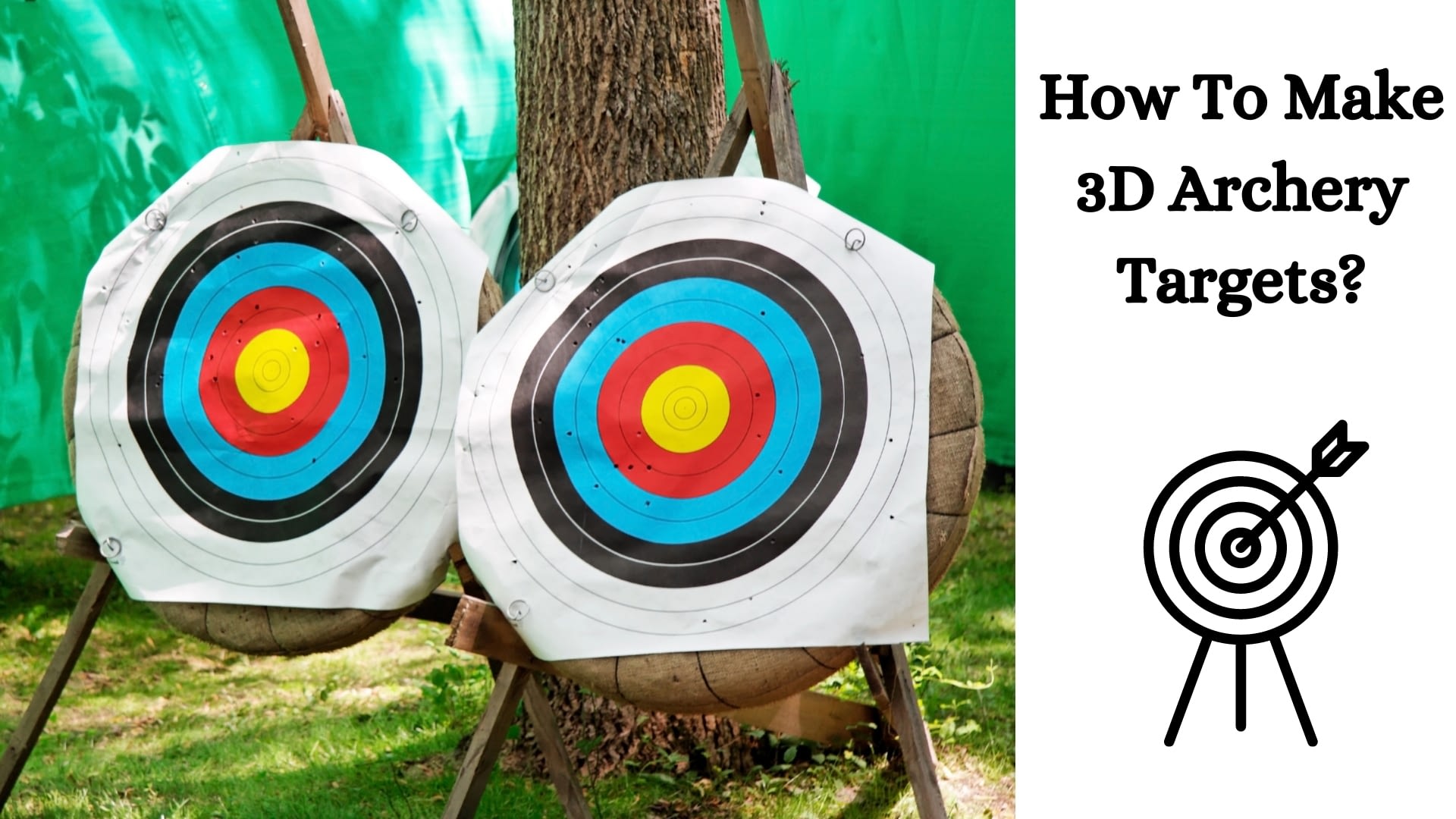 How To Make 3D Archery Targets