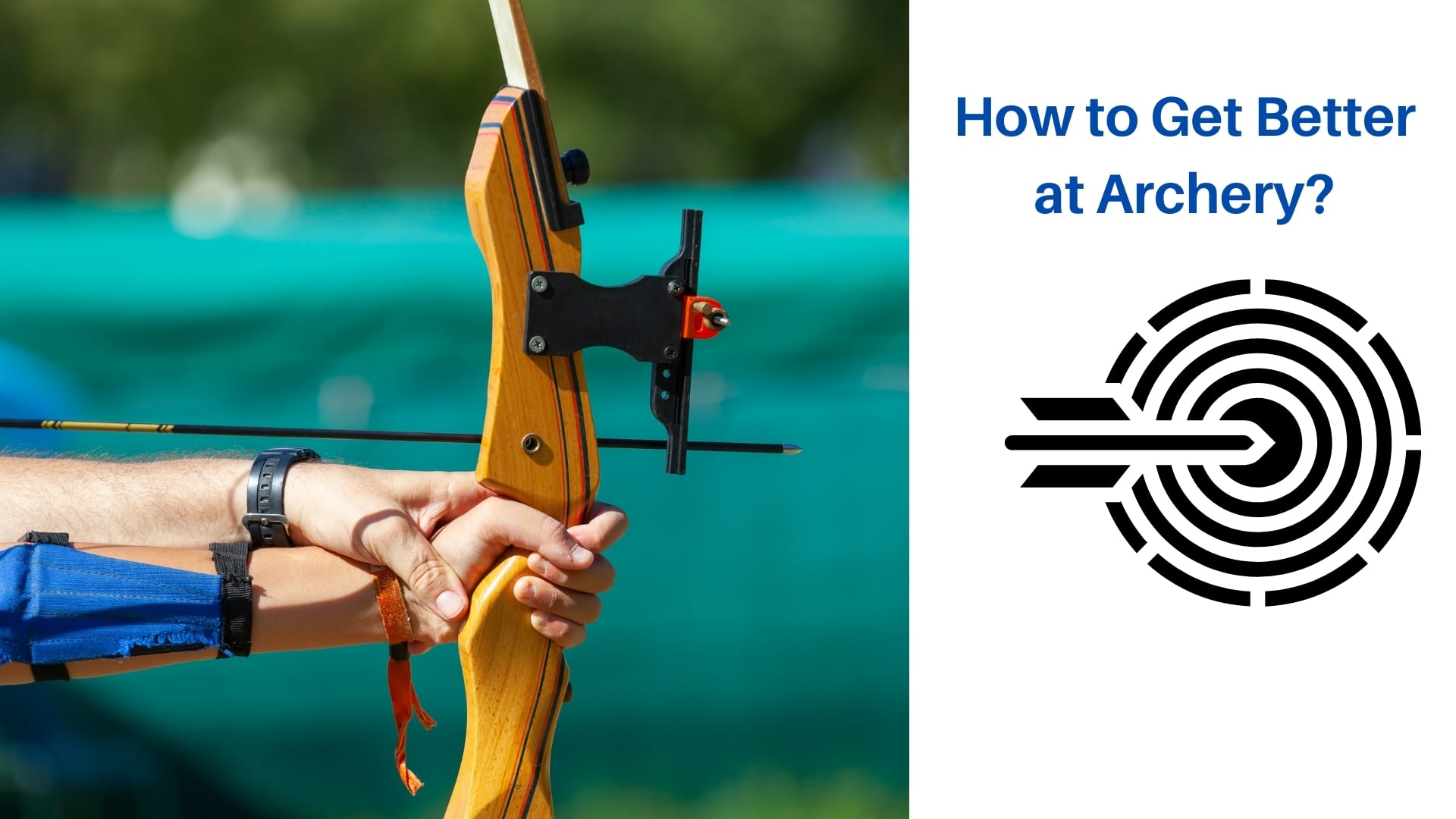 How to Get Better at Archery